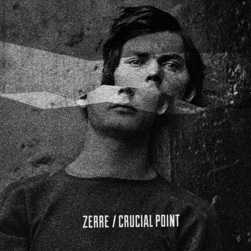 Zerre : Zerre - Crucial Point Zerre : Zerre - Crucial Point